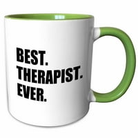 3Drose най -добър терапевт някога, забавен подарък за свиване и терапевтични задачи, черен текст - два тона зелена чаша, 11 -унция